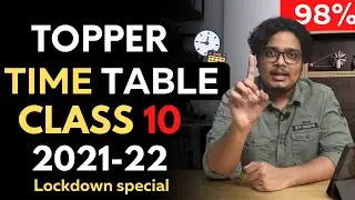 Class 10 Time Table 2021-22 | The Perfect Time Table to Score 98%+ | Class 10 2021-22