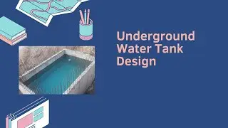 Under Ground Water Tank Design