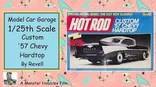 Model Car Garage The Hot Rod Magazine Custom 1957 Chevrolet Hardtop by Revell  -A Model Car Unboxing