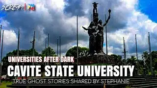 UNIVERSITIES AFTER DARK: Cavite State University | Multo | True Tagalog Horror Stories | ScreamPh