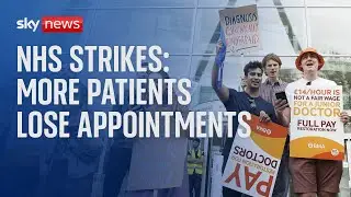 NHS strikes: More patients face appointment cancellations