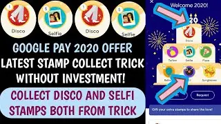 Google Pay Disco & Selfi Stamp Collect New Trick!! Google Pay 2020 Offer Disco Stamp Collect Trick