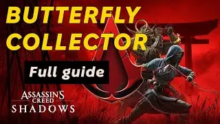 Butterfly Collector (Richo, Mucho, Shucho and Kacho) ✓ Full guide ➤ Assassin's Creed Shadows