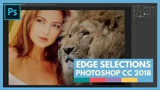 Edge Selection Brush: Photoshop CC 2018 Improvements
