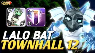 TownHall 12 War Attacks New Troops LAVALOON Strategies with Bat Spell (Clash of Clans) 