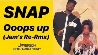 Snap - Ooops up [Jam's Re-Rmx]