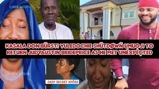 Касала дон бурст! YulEdochie sh&uuml;td&oslash;w&ntilde; Umuoji вернет Джуди невесту ОстинаЦена, когда он встретил н...