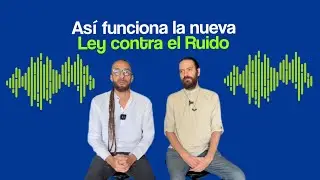 Pedagogía Ley contra el Ruido