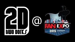 [Two Dorks], One Convention - Toronto Fan Expo 2015