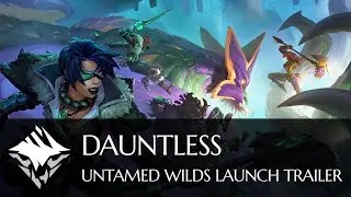 Новое дополнение для Dauntless  Untamed Wilds 2020 - Бесстрашный, Неукротимые Дебри 2020