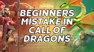 BEGINNERS MISTAKE THAT WE NEED TO  AVOID IN CALL OF DRAGONS