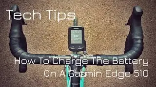 How to Charge The Battery On A Garmin Edge 510 Cycling Computer