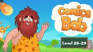 Gameplay Comics Bob level 28-29