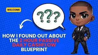 How I Found Out About The 2 Hour Passive Daily Cashflow Blueprint