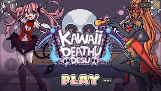 KAWAII DEATHU DESU PART 1 (Gameplay - no commentary)