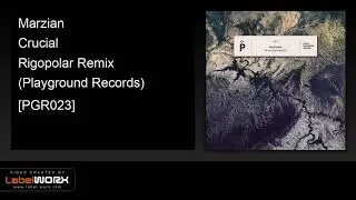 Marzian - Crucial (Rigopolar Remix) [Playground Records]