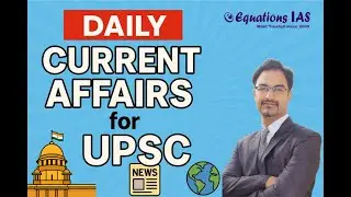 UPSC Exam Booster- 18 (May 2025) | Current Affairs with Analysis | IAS | PCS | NDA | CDS