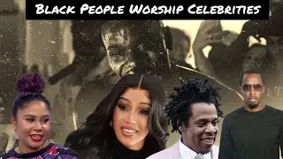 Black Celebrity Worship & Failed Leadership