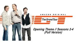 The Grand Tour - Seasons 2-4: Opening/Closing Title | Official Theme Song (Full version)