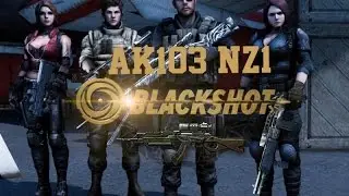 [sZMilenium@BlackshotGlobal] Montagem [AK103 NZ1]