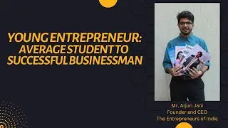 Young entrepreneur: Average student to successful businessman