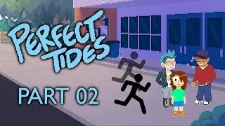 Adventures on the mainland! - Perfect Tides (Part 02)