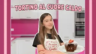 IN CUCINA CON GRETA: Tortino Al Cuore Caldo🍫🍓