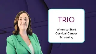 When to Start Cervical Cancer Screening | Alexandra Blight from TRIO Fertility