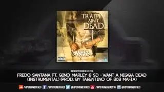 Fredo Santana Ft. Gino Marley & SD - Want A Nigga Dead [Instrumental] (Prod. By Tarentino)