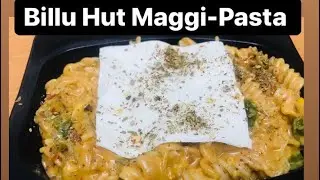 Billu Hut Maggi Pasta | Delhi Style Maggi Pasta | बिल्लू-हट मैगी पास्ता #MaaBeti