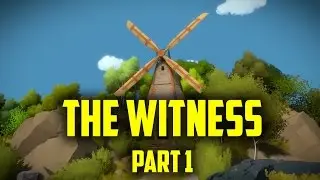Lets Play The Witness: Part 1