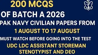 Pak Navy Civilian Batch A 2026 | 200 MCQs Past Papers (UDC, LDC, Assistant,Storeman, StenotypistDEO)