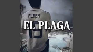 El Plaga (Corridos De Adeveras Remix)