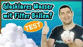Steinbach Filterb&auml;lle Test - sind Filter Balls das perfekte Filtermedium f&uuml;r Sandfilteranlagen?