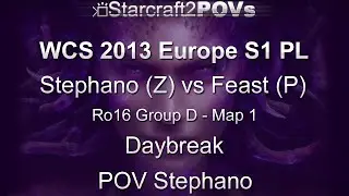 SC2 HotS - WCS 2013 EU S1 PL - Stephano vs Feast - Ro16 Group D - Map 1 - Daybreak - Stephano