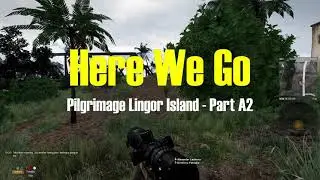 Arma 3 - Pilgrimage Lingor Island Part A2 - Here We Go