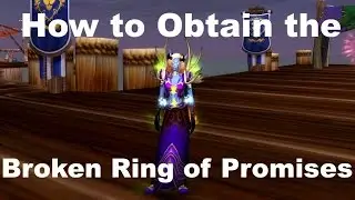 How to Obtain the Ring of Broken Promises - Darkmoon Faire Guide