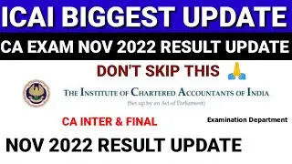 CA Inter & Final Exam Result Dates Update || CA Exam November 2022
