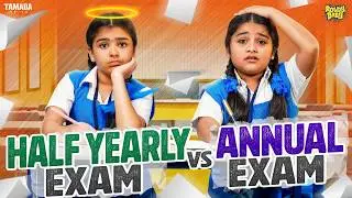 Half Yearly Exam 📚 vs Annual Exam 📖  || @rowdybabytamil || Tamada Media