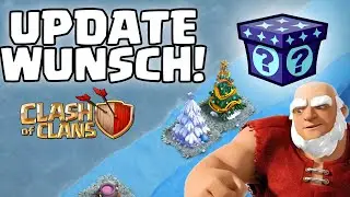 MEIN UPDATE WUNSCH! 😍🥺 Clash of Clans * CoC [deutsch/german]
