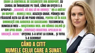 Poliția Aeroport M-A Oprit Control—Părinții Au Mințit Să Ratez Audierea Moștenirii Bunicului Și…