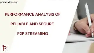 Performance Analysis of Reliable and Secure P2P Streaming