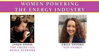 Women Powering the Energy Industry: Emily Snooks