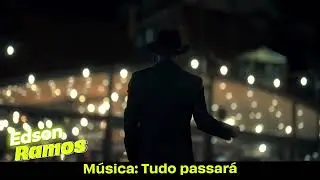 Lan&ccedil;amento: Tudo Passar&aacute;  (Composi&ccedil;&atilde;o: Nelson Ned- Interpreta&ccedil;&atilde;o: Edson Ramos)