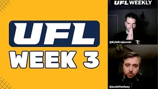 UFL Week 3 Preview and Week 2 Recap - UFL News - UFL Weekly Podcast