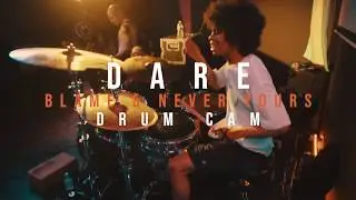 Dare - Blame & Never Yours - DRUM CAM (Live @ Toxic Toast Records)