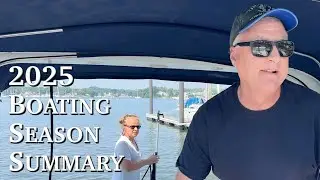 2025 Boating Season Summary - Episode 227