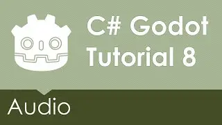 C# Godot Tutorial 8 - Audio