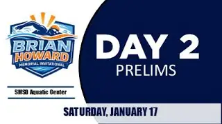 Brian Howard Memorial Meet - Day 2 - Prelims SOUTH POOL