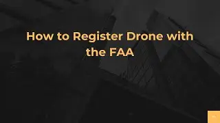 How to Register Drone with the FAA